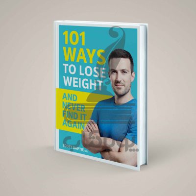 101 راه برای کاهش وزن بدون بازگشت