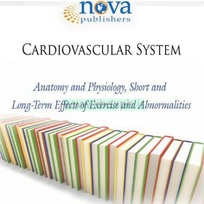 سیستم قلب و عروق: آناتومی و فیزیولوژی، کوتاه و اثرات دراز مدت ورزش و اختلالات