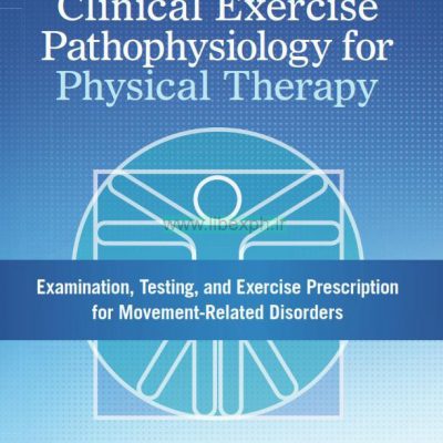پاتوفیزیولوژی ورزش بالینی برای درمان فیزیکی