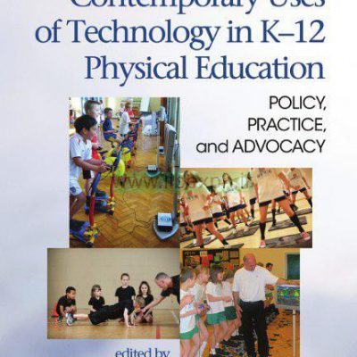استفاده معاصر از فناوری در K-12 آموزش و پرورش: سیاست، عمل و دفاع