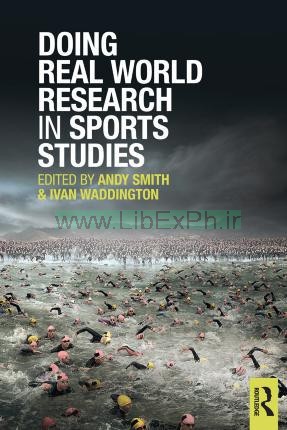 انجام پژوهش و دنیای واقعی در مطالعات ورزشی