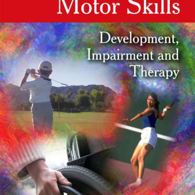 کتاب مهارت های حرکتی: توسعه، اختلال و درمان