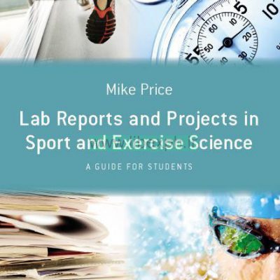 گزارش های آزمایشگاه و پروژه ها در ورزش و علم تمرین