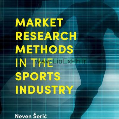 مواد و روش ها تحقیقات بازار در صنعت ورزش
