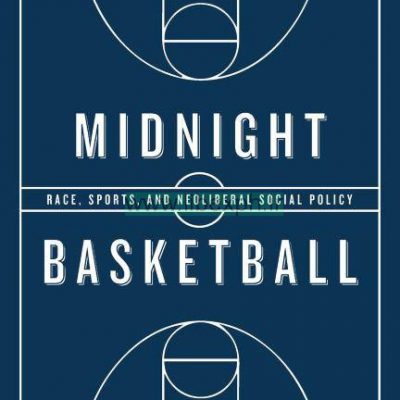 بازی Midnight Basketball: مسابقه، ورزش، و امور اجتماعی