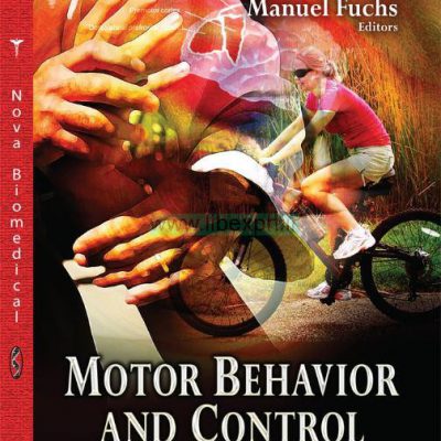 رفتار حرکتی و کنترل جدید تحقیقات (تحقیقات علوم اعصاب پیشرفت)