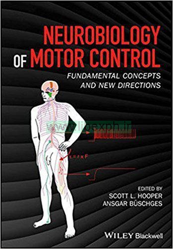 نوروبیولوژی کنترل حرکتی: مفاهیم اساسی و جهت گیری های جدید
