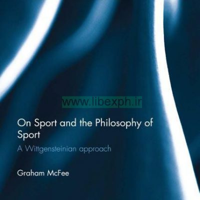 در ورزش و فلسفه ورزش: روش ویتگنشتاین