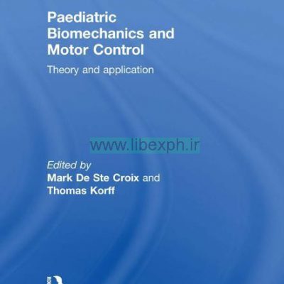 بیومکانیک و کنترل حرکتی کودکان: نظریه و کاربرد