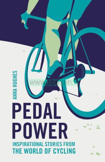 قدرت پدال: داستان های الهام بخش از دنیای دوچرخه سواری