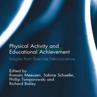 فعالیت فیزیکی و پیشرفت تحصیلی: بینش از علوم اعصاب ورزش