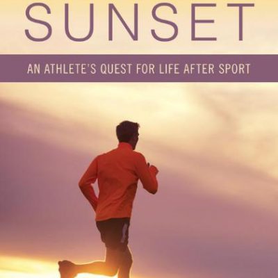 مسابقه غروب آفتاب: ورزشکاران چگونه زنده ماندن، رشد، و یا شکست در زندگی پس از ورزش