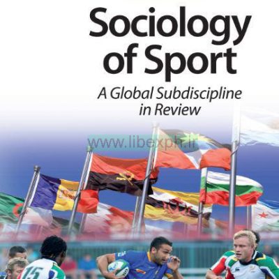 جامعه شناسی ورزش: یک شاخه جهانی در نقد و بررسی