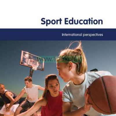 آموزش و پرورش ورزش: چشم اندازهای بین المللی