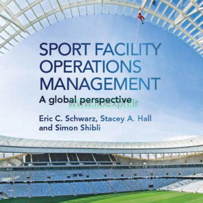 تسهیلات ورزشی مدیریت عملیات: چشم انداز جهانی