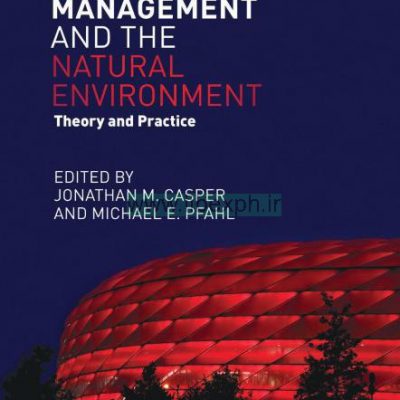 مدیریت ورزشی و محیط زیست طبیعی: نظریه و عمل