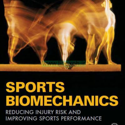 بیومکانیک ورزشی: کاهش آسیب ریسک و بهبود عملکرد ورزشی