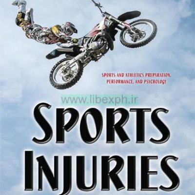 آسیب های ورزشی: پیشگیری، مدیریت و عوامل خطر